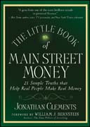The little book of main street money: 21 simple truths that help real people make real money