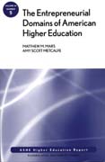The entrepreneurial domains of american higher education v. 34, n. 5 ASHE higher education report