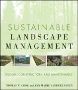 Sustainable landscape management: design, construction, and maintenance