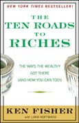 The ten roads to riches: the ways the wealthy got there (and how you can too!)