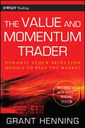 The value and momentum trader: dynamic stock selection models to beat the market