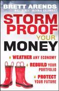 Storm proof your money: weather any economy, rebuild your portfolio, protect your future