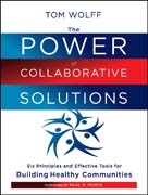 The power of collaborative solutions: six principles and effective tools for building healthy communities
