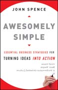 Awesomely simple: essential business strategies for turning ideas into action