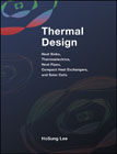 Thermal design: heat sinks, thermoelectric generators and coolers, heat pipes, and heat exchangers