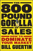The 800-pound gorilla of sales: how to dominate your market