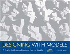 Designing with models: a studio guide to architectural process models