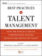 Best practices in talent management: how the world´s leading corporations manage, develop, and retain top talent