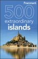 Frommers 500 extraordinary islands