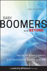 Baby boomers and beyond: tapping the ministry talents and passions of adults over 50