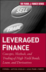 Leveraged finance: concepts, methods, and trading of high-yield bonds, loans, and derivatives