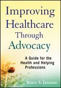 Improving healthcare through advocacy: a guide for the health and helping professions