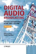 Digital audio broadcasting: principles and applications of DAB,DAB+ and DMB