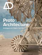 Protoarchitecture: analogue and digital hybrids