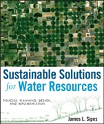 Sustainable solutions for water resources: policies, planning, design, and implementation