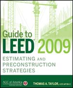 Guide to LEED 2009 estimating and preconstructionstrategies