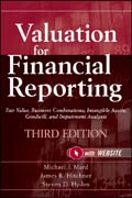 Valuation for financial reporting: fair value, business combinations, intangible assets, goodwill and impairment analysis
