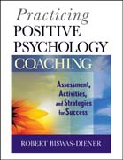 Practicing positive psychology coaching: assessment, diagnosis, and intervention