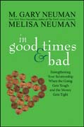 In good times and bad: strengthening your relationship when the going gets tough and the money gets tight