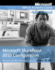 70-667: Microsoft Office Sharepoint 2010 configuration lab manual