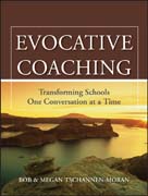 Evocative coaching: transforming schools one conversation at a time