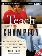Teach like a champion: 49 techniques that put students on the path to college