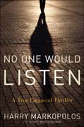 No one would listen: a true financial thriller