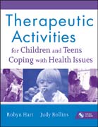 Therapeutic activities for children and teens coping with health issues