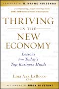 Thriving in the new economy: lessons from today's top business minds