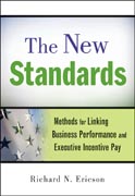 The new standards: methods for linking business performance and executive incentive pay