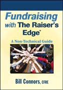 Fundraising with the Raiser's Edge: a non-technical guide