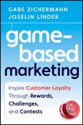 Game-based marketing: inspire customer loyalty through rewards, challenges, and contests