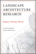 Landscape architectural research: inquiry, strategy, design