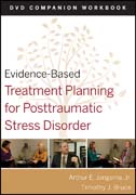 Evidence-based treatment planning for posttraumatic stress disorder, DVD companion workbook