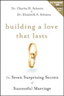 Building a love that lasts: the seven surprising secrets of successful marriage