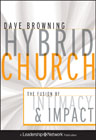 Hybrid church: the fusion of intimacy and impact