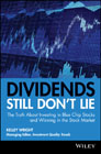 Dividends still don't lie: the truth about investing in blue chip stocks and winning in the stock market