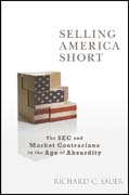 Selling America short: the SEC and market contrarians in the age of absurdity