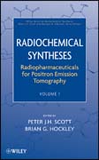 Radiochemical syntheses v. 1 Radiopharmaceuticals for positron emission tomography