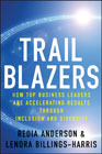 Trailblazers: how top business leaders are accelerating results through inclusion and diversity