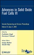 Advances in solid oxide fuel cells VI . 31, issue 4 Ceramic Engineering and Science Proceedings