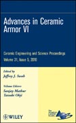 Advances in ceramic armor VI . 31, issue 5 Ceramic Engineering and Science Proceedings