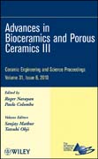 Advances in bioceramics and porous ceramics III . 31, issue 6 Ceramic Engineering and Science Proceedings