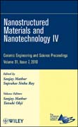 Nanostructured materials and nanotechnology IV v. 31, issue 7 Ceramic Engineering and Science Proceedings