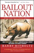 Bailout nation: how greed and easy money corrupted Wall Street and shook the world economy, with new post-crisis update
