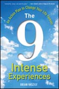 The 9 intense experiences: an action plan to change your life forever