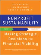 Nonprofit sustainability: making strategic decisions for financial viability