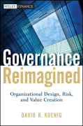 Governance reimagined: organizational design, risk, and value creation