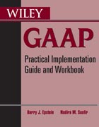 Wiley GAAP: practical implementation guide and workbook