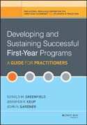Developing and Sustaining Successful First-Year Programs: A Guide for Practitioners